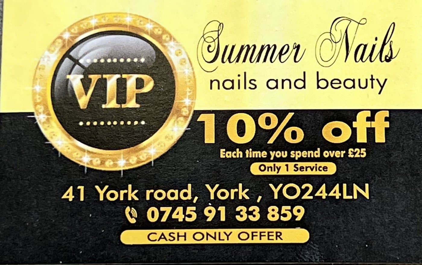 Summer Nails VIP card: 10% off each time you spend over £25, one service, cash only